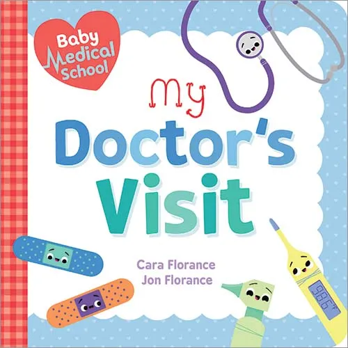 Baby Medical School: My Doctor’s Visit